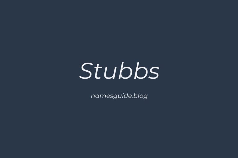 Origin and Meaning of Last Name Stubbs
