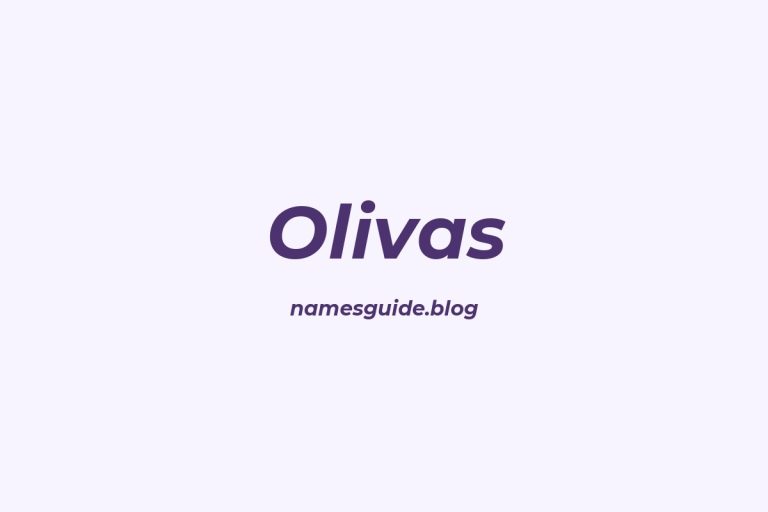 Origin and Meaning of Last Name Olivas