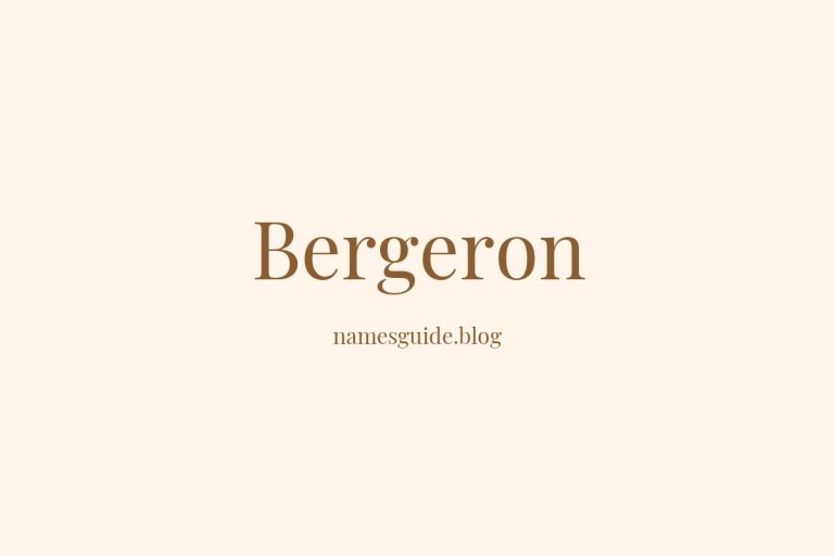 Origin and Meaning of Last Name Bergeron