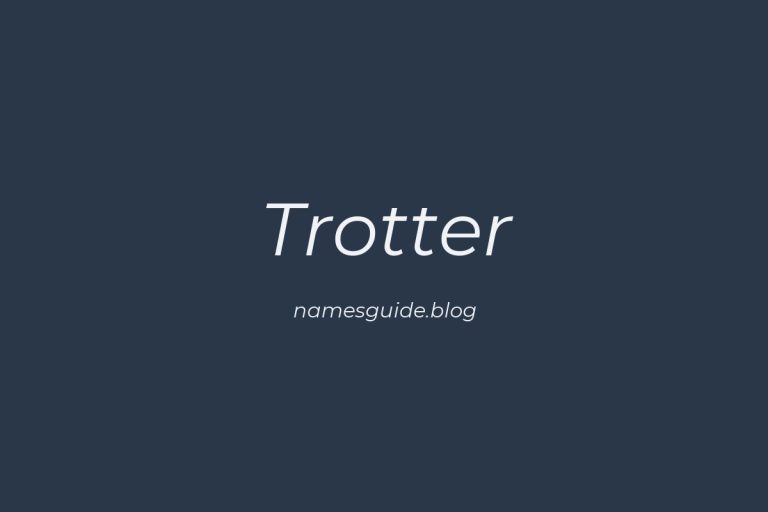 Origin and Meaning of Last Name Trotter