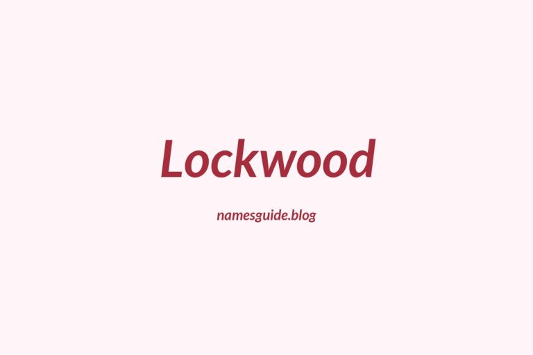 Origin and Meaning of Last Name Lockwood