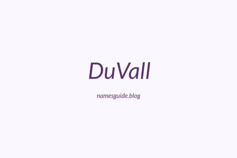 Origin and Meaning of Last Name DuVall