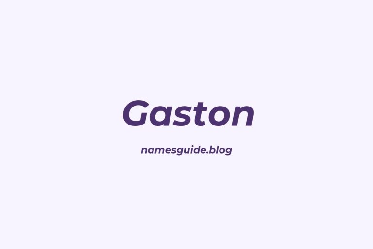 Origin and Meaning of Last Name Gaston