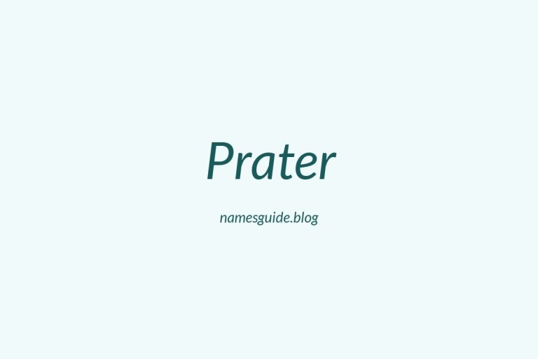 Origin and Meaning of Last Name Prater