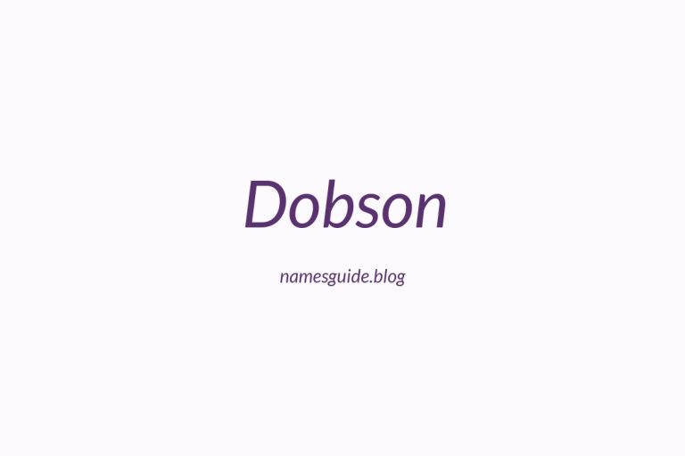 Origin and Meaning of Last Name Dobson