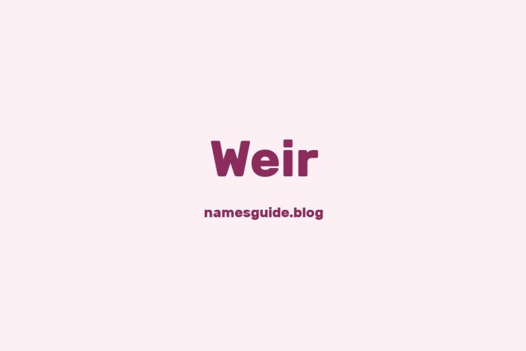 Origin and Meaning of Last Name Weir
