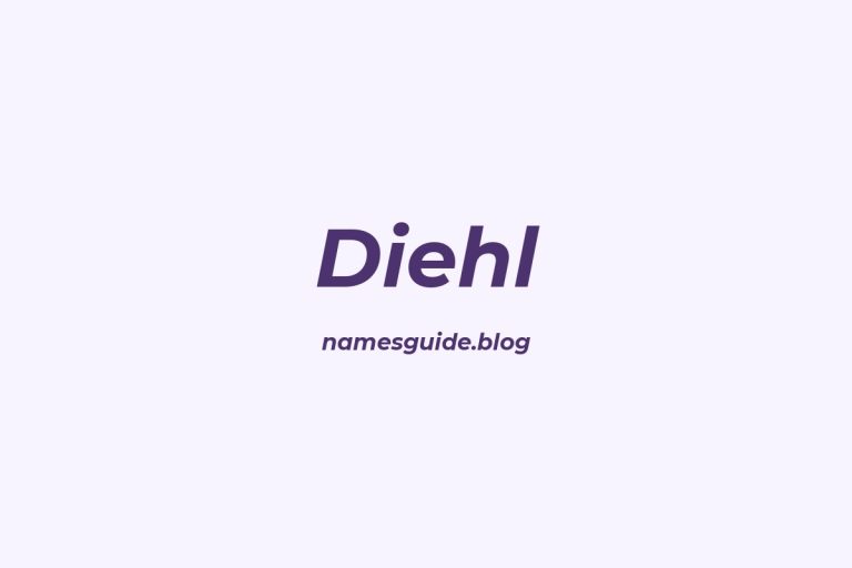 Origin and Meaning of Last Name Diehl