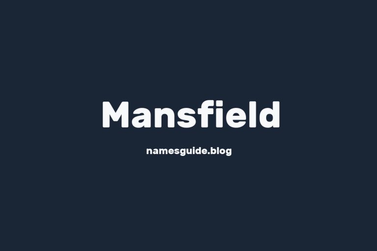 Origin and Meaning of Last Name Mansfield