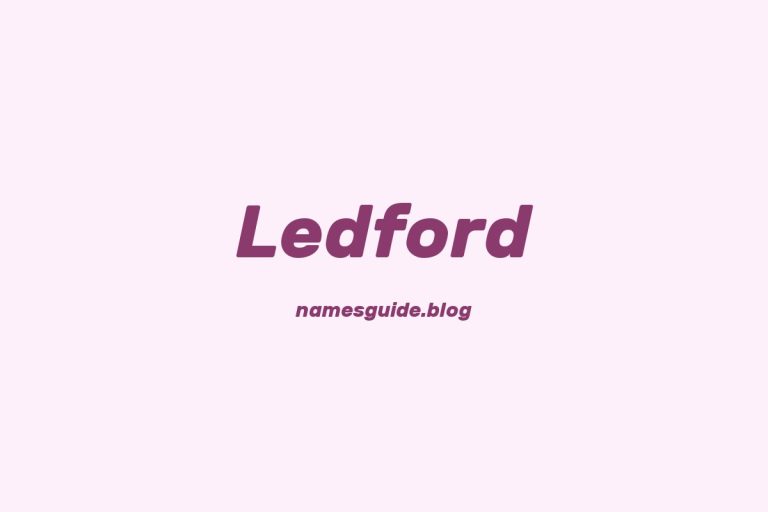 Origin and Meaning of Last Name Ledford
