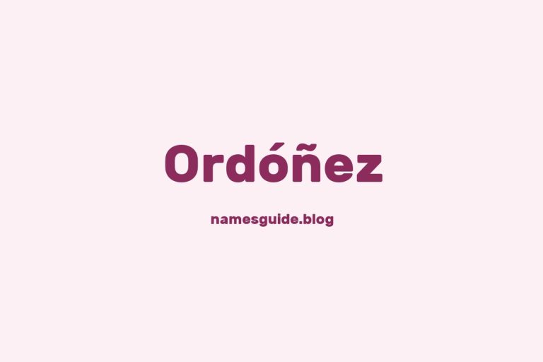 Origin and Meaning of Last Name Ordóñez
