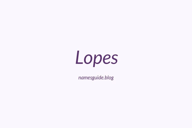 Origin and Meaning of Last Name Lopes
