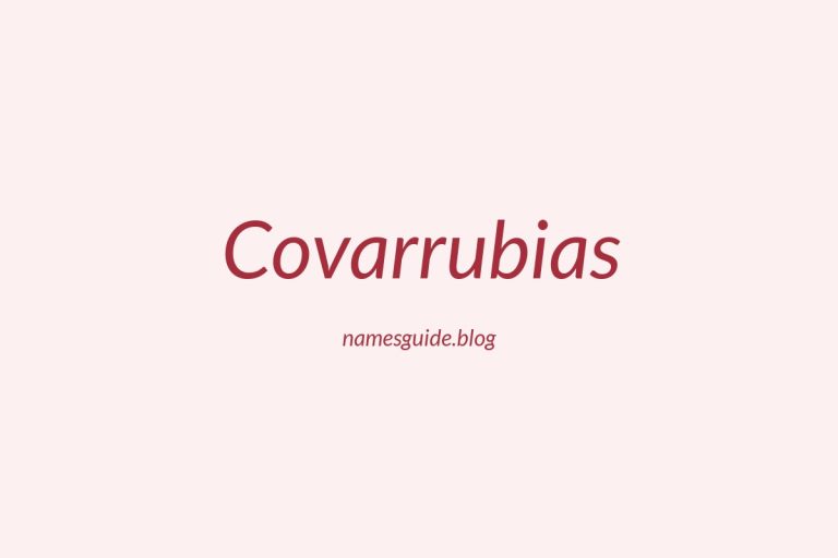 Origin and Meaning of Last Name Covarrubias