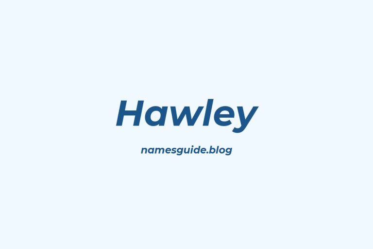 Origin and Meaning of Last Name Hawley
