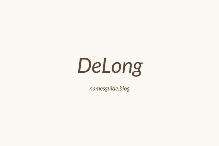 Origin and Meaning of Last Name DeLong