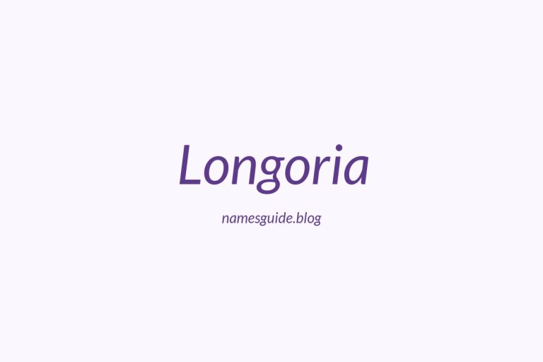 Origin and Meaning of Last Name Longoria