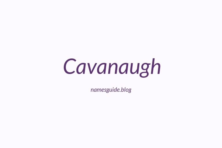 Origin and Meaning of Last Name Cavanaugh