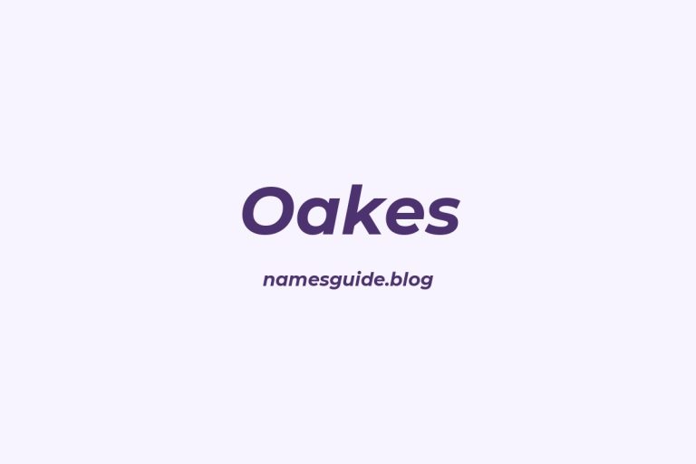 Origin and Meaning of Last Name Oakes