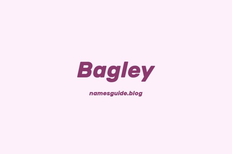 Origin and Meaning of Last Name Bagley