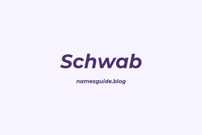 Origin and Meaning of Last Name Schwab