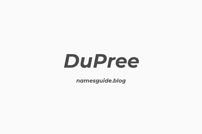 Origin and Meaning of Last Name DuPree