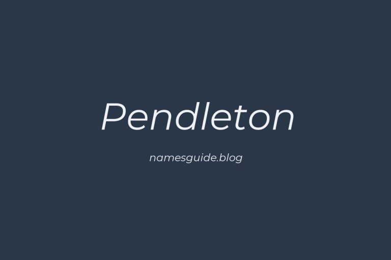 Origin and Meaning of Last Name Pendleton