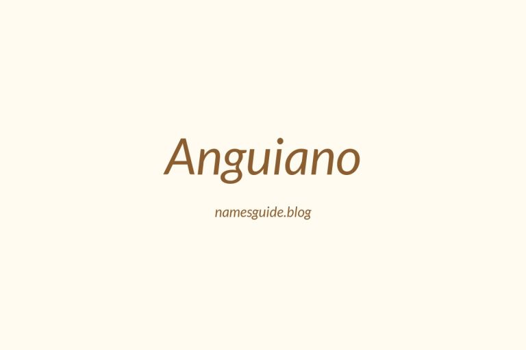 Origin and Meaning of Last Name Anguiano