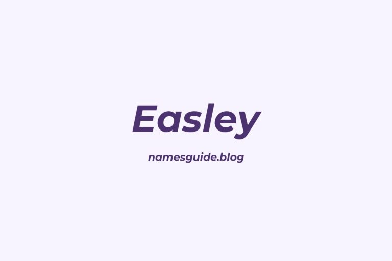 Origin and Meaning of Last Name Easley