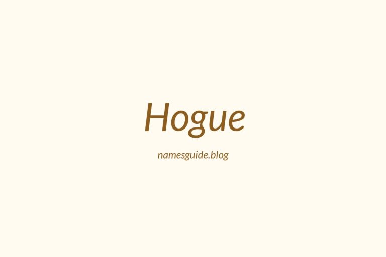 Origin and Meaning of Last Name Hogue