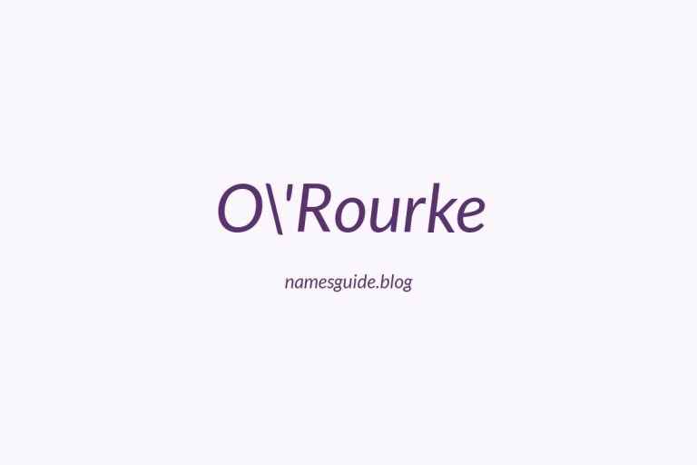 Origin and Meaning of Last Name O\’Rourke
