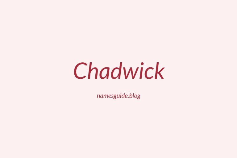 Origin and Meaning of Last Name Chadwick