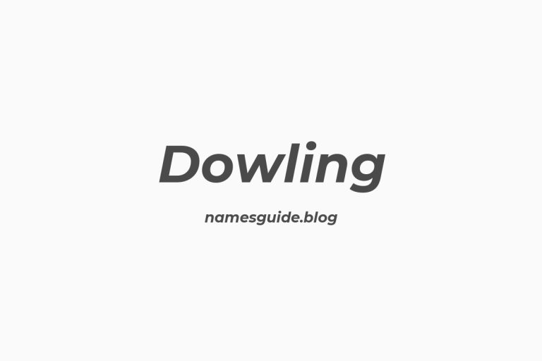 Origin and Meaning of Last Name Dowling