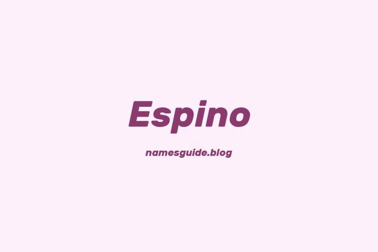 Origin and Meaning of Last Name Espino