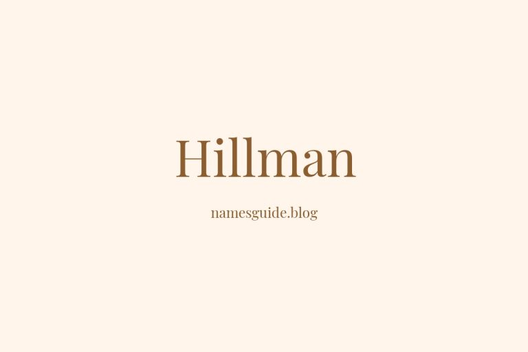 Origin and Meaning of Last Name Hillman