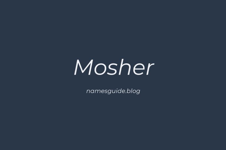 Origin and Meaning of Last Name Mosher