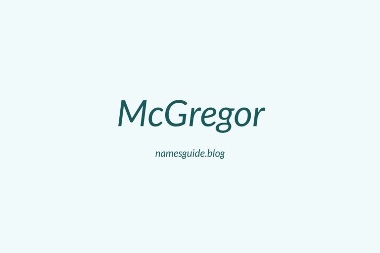 Origin and Meaning of Last Name McGregor