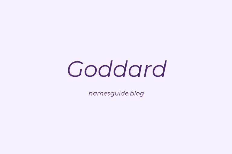 Origin and Meaning of Last Name Goddard