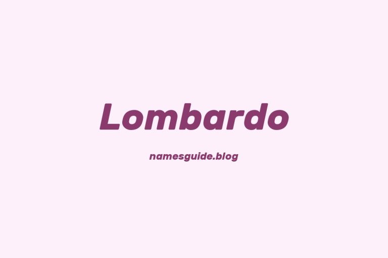Origin and Meaning of Last Name Lombardo