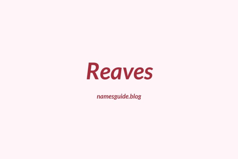 Origin and Meaning of Last Name Reaves