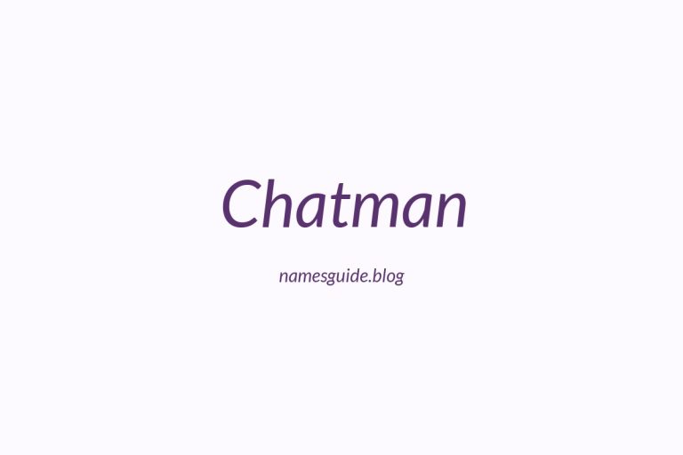Origin and Meaning of Last Name Chatman
