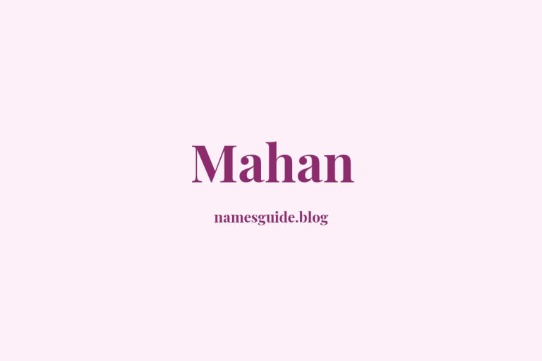 Origin and Meaning of Last Name Mahan