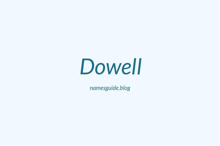 Origin and Meaning of Last Name Dowell