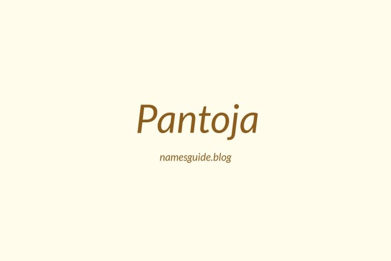 Origin and Meaning of Last Name Pantoja
