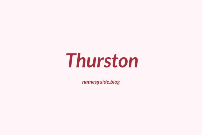 Origin and Meaning of Last Name Thurston