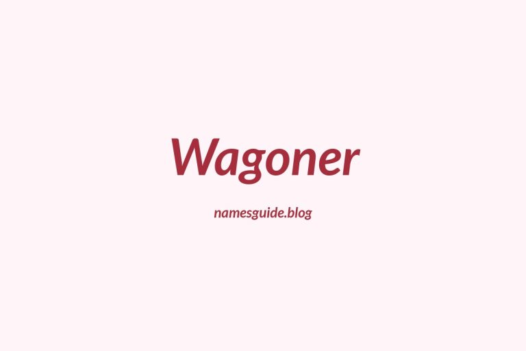 Origin and Meaning of Last Name Wagoner