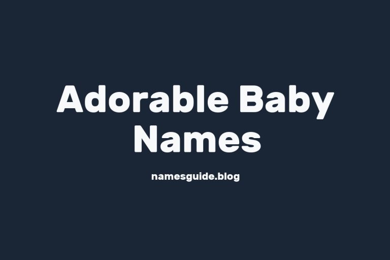 50+ Adorable Baby Names You’ll Absolutely Love