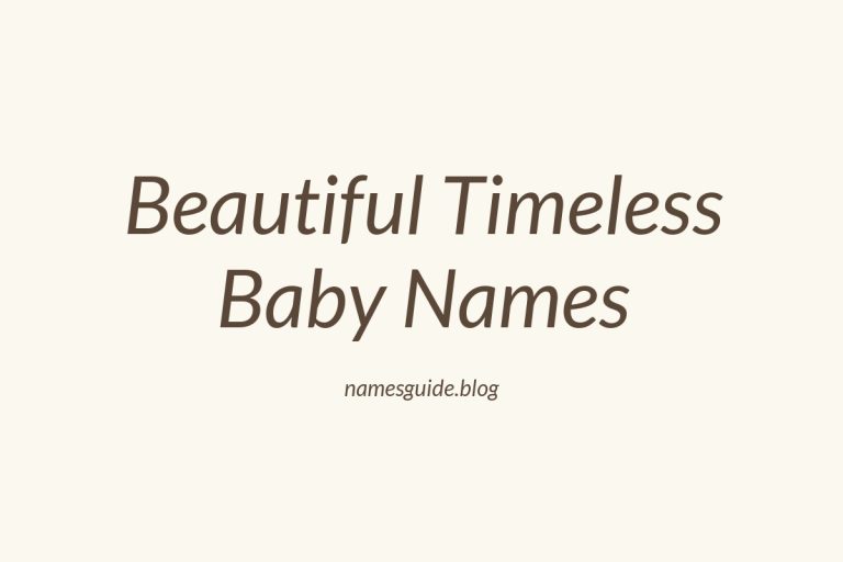 45+ Beautiful and Timeless Baby Girl Names You’ll Love