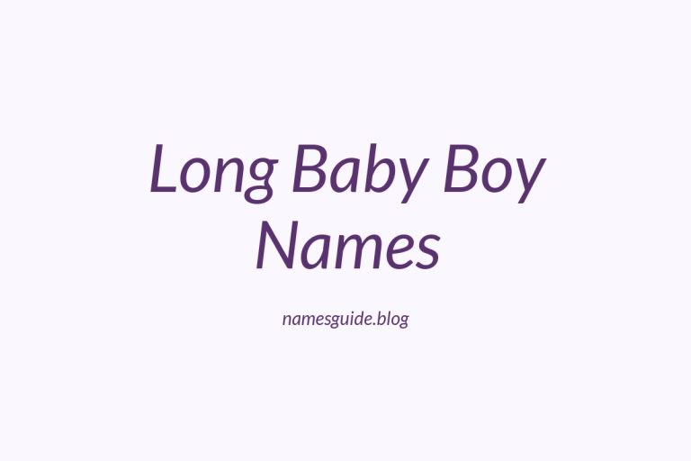 37+ Long Baby Boy Names with Adorable Nicknames You’ll Love