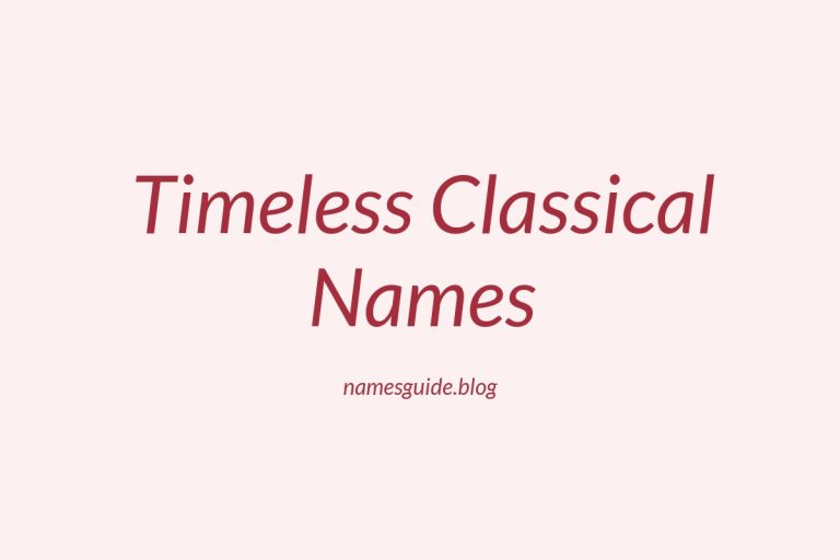 45+ Timeless Classical Baby Boy Names You’ll Love
