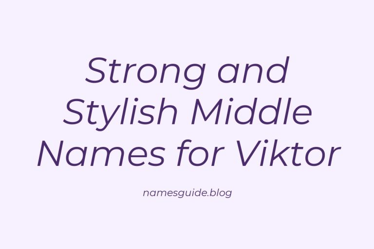 37+ Strong and Stylish Middle Names for Viktor