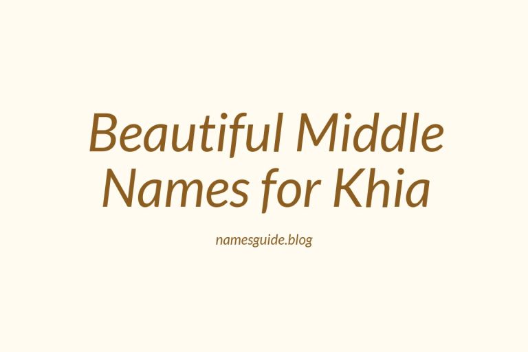 38+ Beautiful Middle Names to Pair Perfectly with Khia